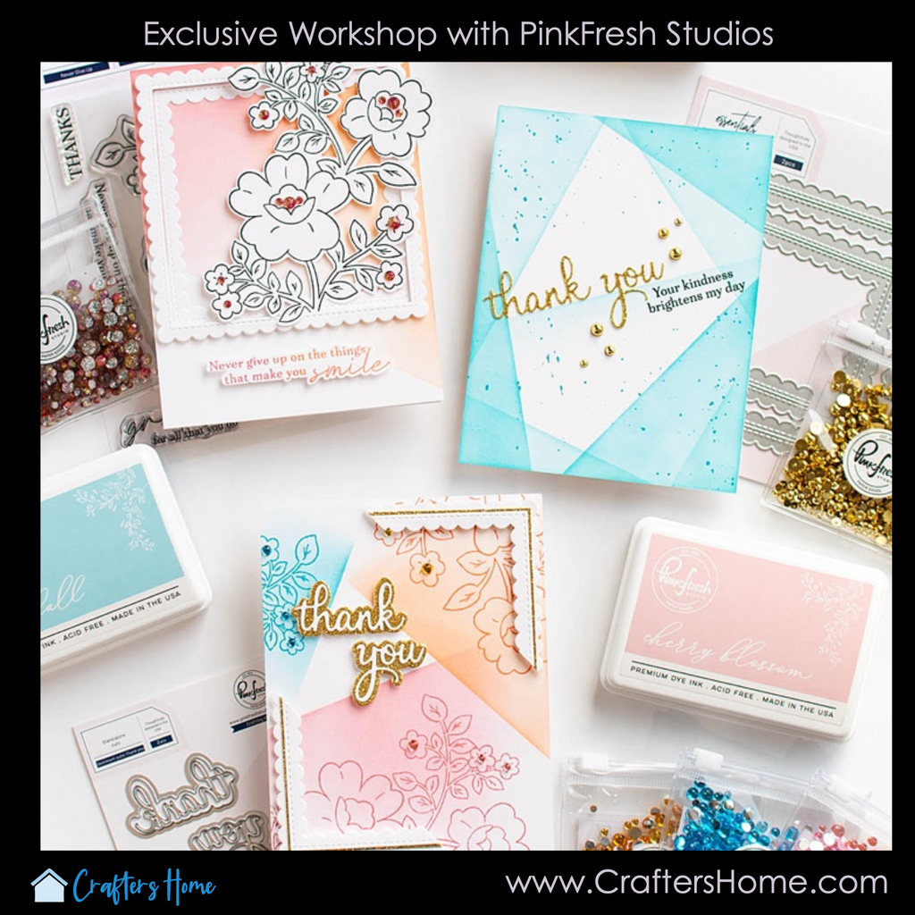 Crafter's Home Exclusive Workshop with Pinkfresh Studios